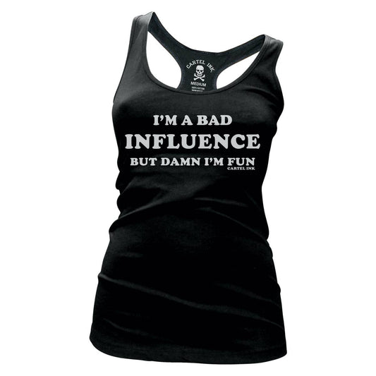 I'm A Bad Influence Women's Racer Back Tank
